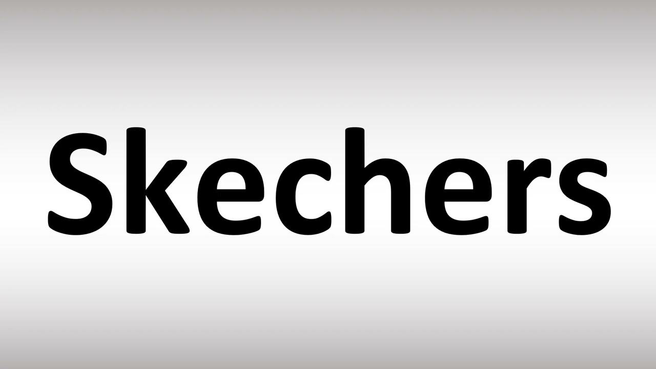 How Do You Pronounce Skechers? - Shoe Effect